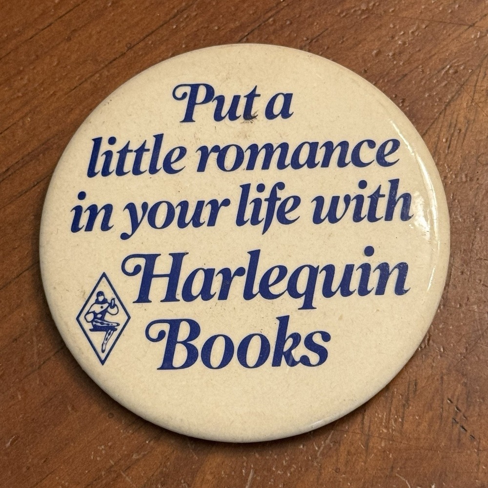 Put A Little Romance In Your‎ Life With Harlequin Books Pinback VTG Button Round